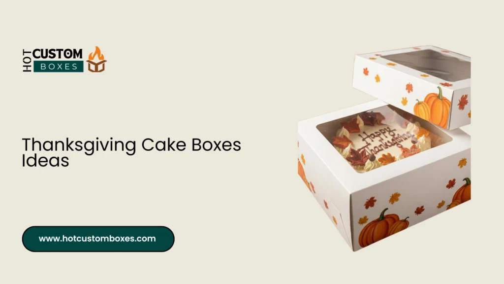 Thanksgiving Cake Boxes Ideas