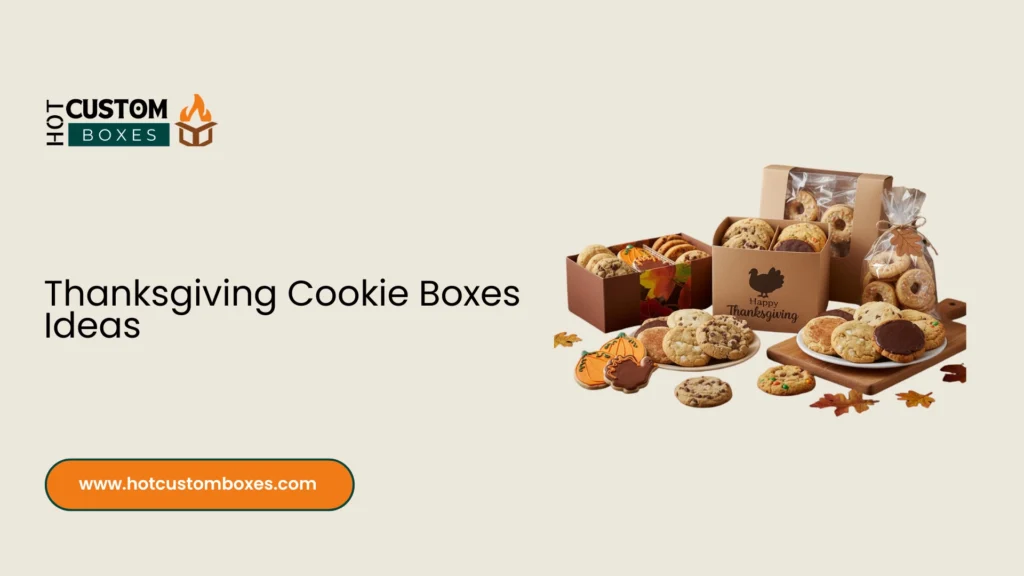 Thanksgiving Cookie Boxes Ideas