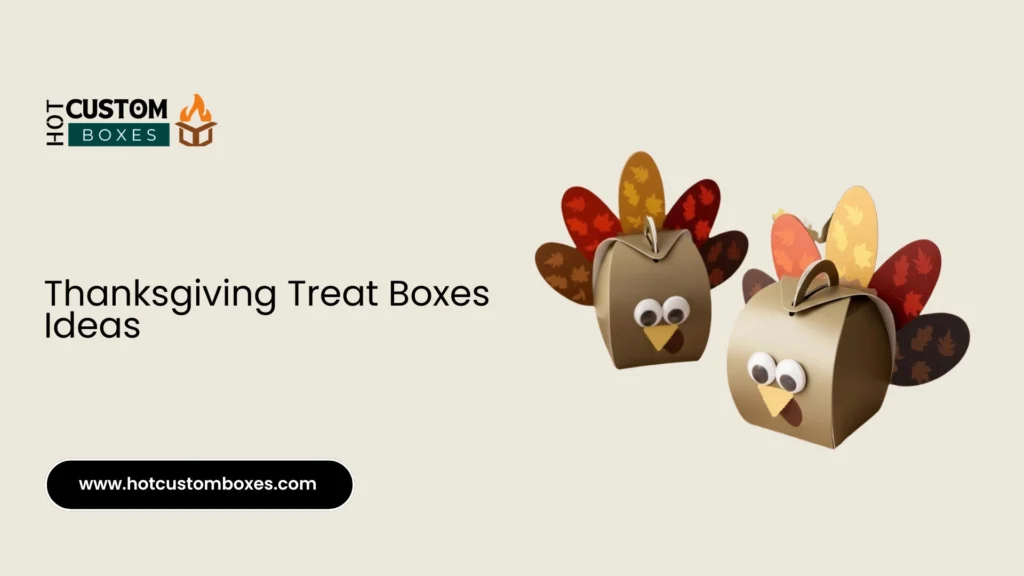 Thanksgiving Treat Boxes Ideas
