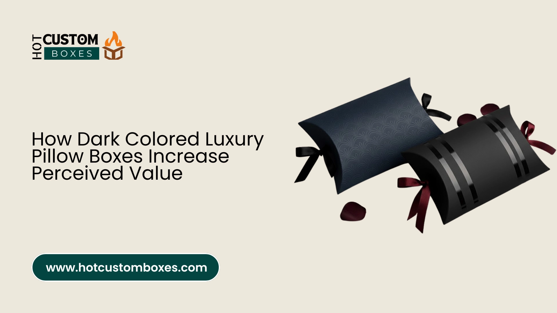 How Dark Colored Luxury Pillow Boxes Increase Perceived Value